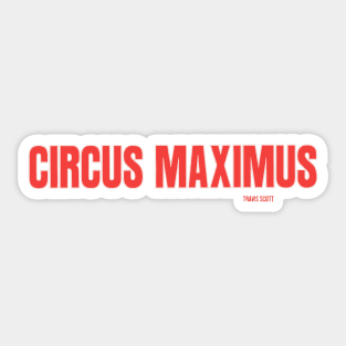 Circus Maximus Travis Scotts Utopias Cactus Jacks Sticker